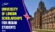 University of London Scholarships for Indian Students