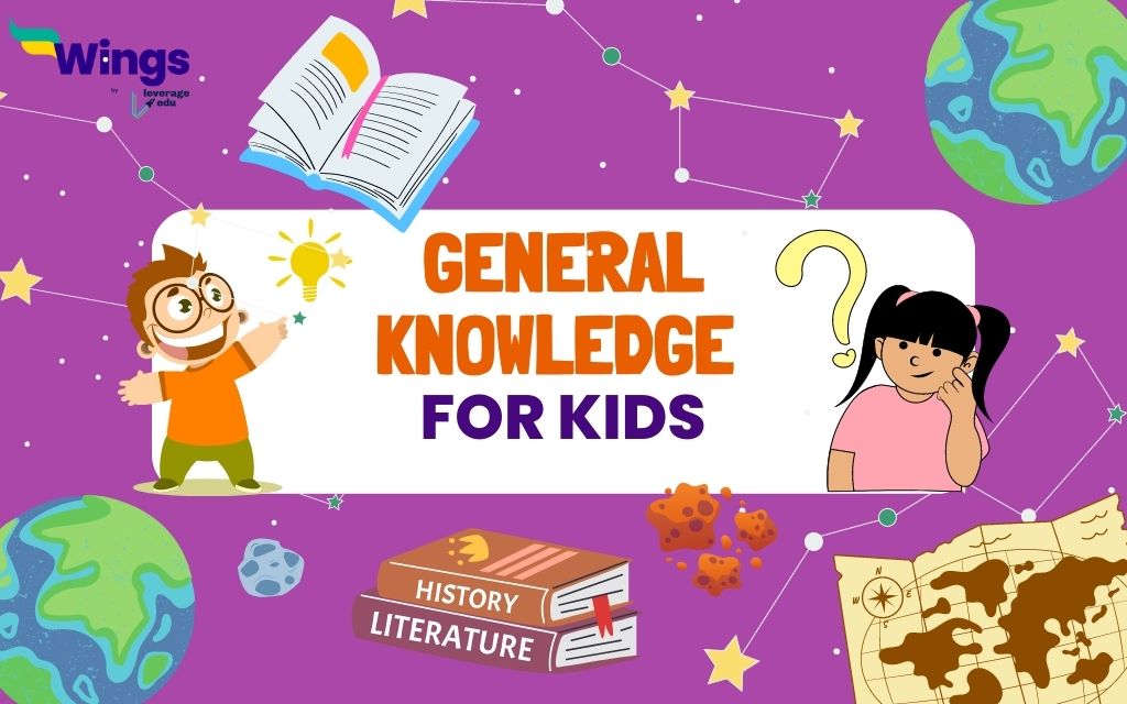 50 Questions & Answers for General Knowledge for Kids - Leverage Edu