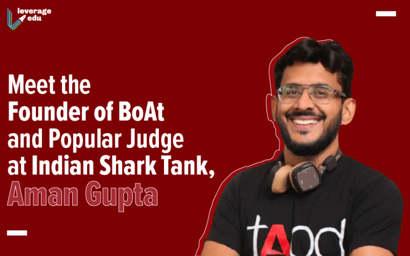 Meet the Founder of BoAt and Popular Judge at Indian Shark Tank, Aman Gupta-09 (1)