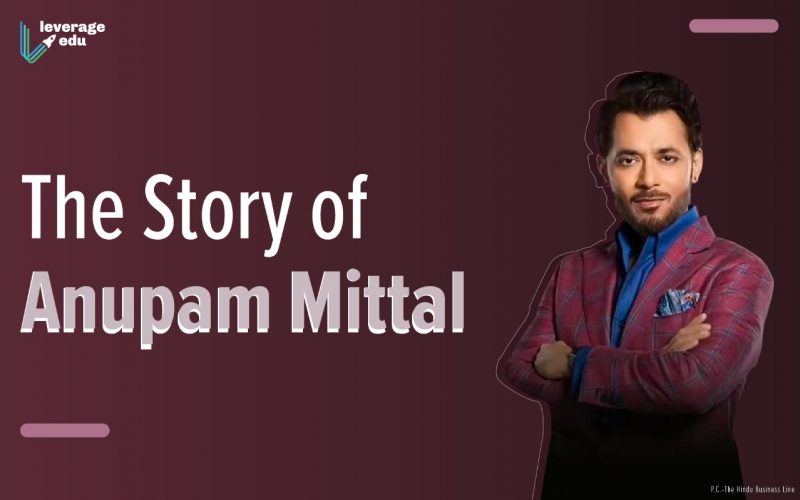 The Story of Anupam Mittal