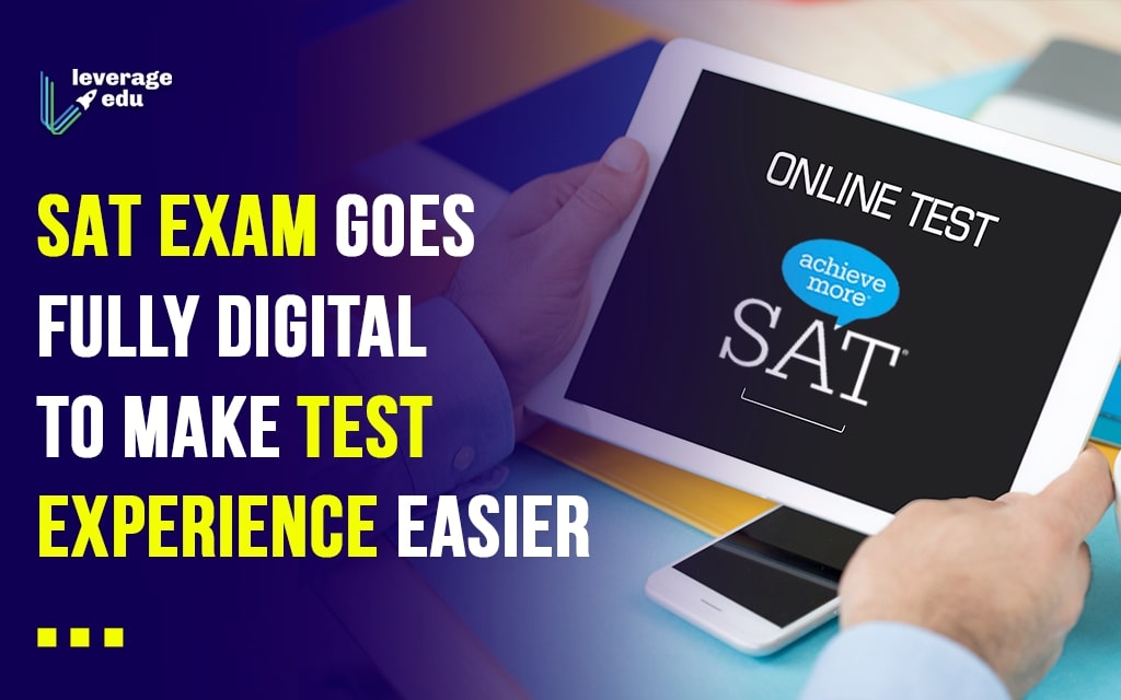 SAT Exam Goes Fully Digital to Make Test Experience Easier