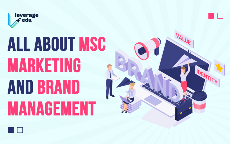 All About MSc Marketing and Brand Management (1)