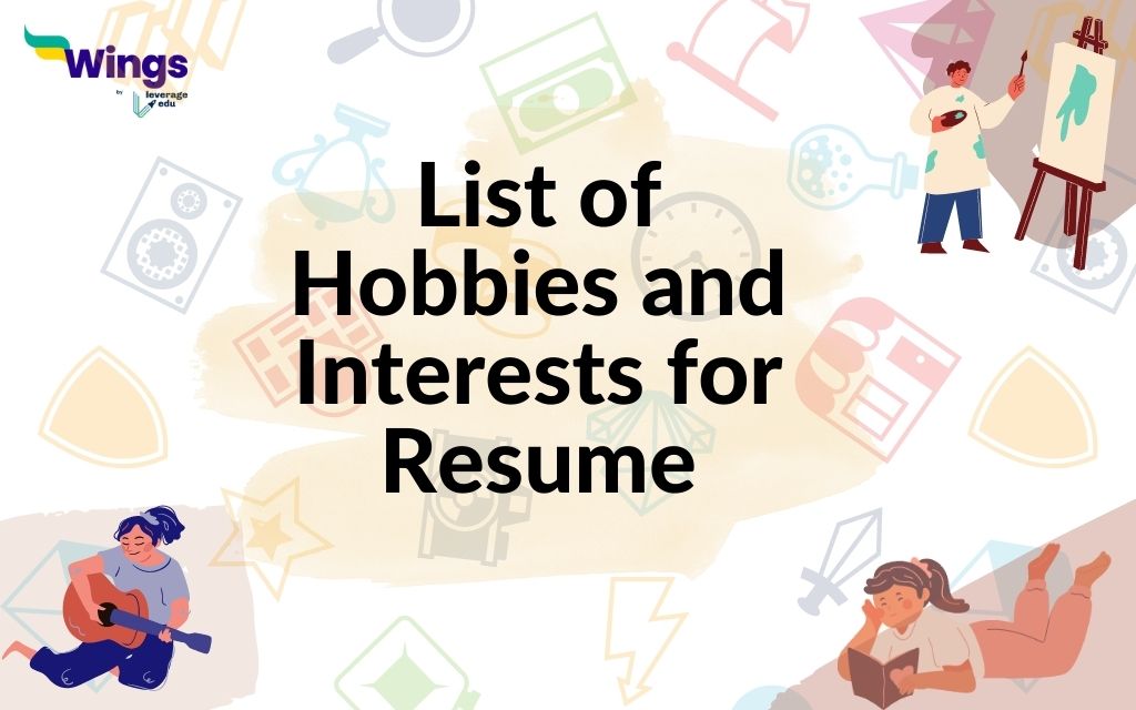 Hobbies & Interests on Resume: Complete 2023 Guide [+40 Examples]