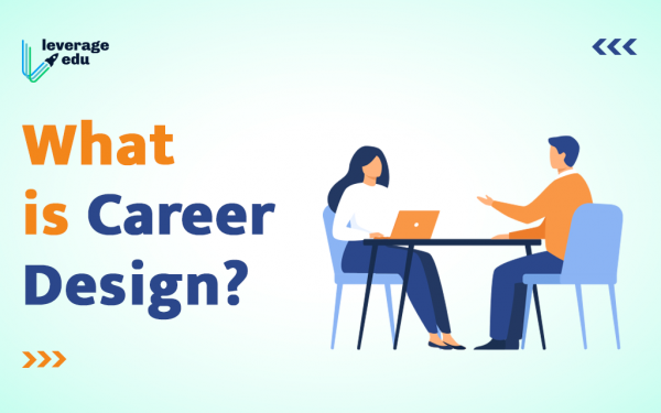 What is Career Design? | Leverage Edu