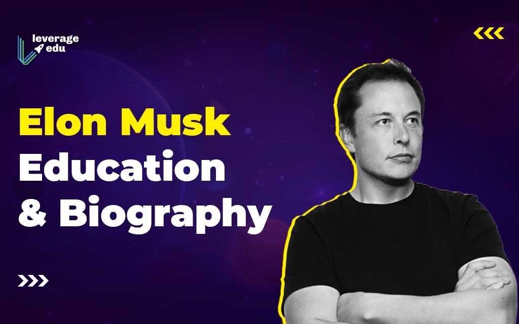 All About Tesla CEO Elon Musk Education, Biography, Qualifications & Salary