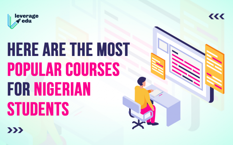 Here are the Most Popular Courses for Nigerian Students