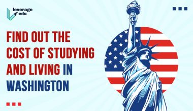 Find out the Cost of Studying and Living in Washington