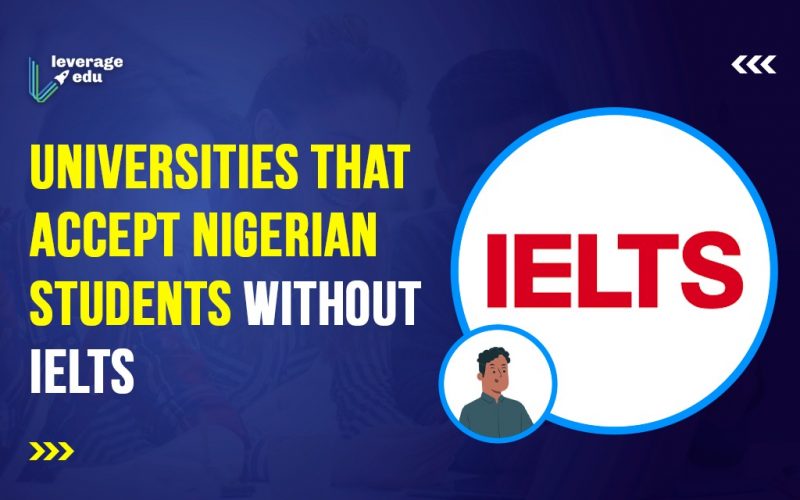 Universities That Accept Nigerian Students Without IELTS