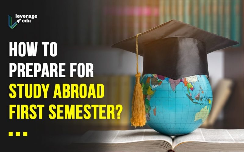 How to prepare for Study Abroad First Semester