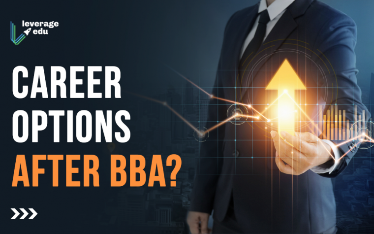 Career Options After BBA | Leverage Edu