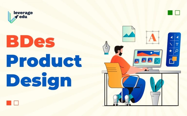 BDes Product Design - Universities, Admission, Fees | Leverage Edu