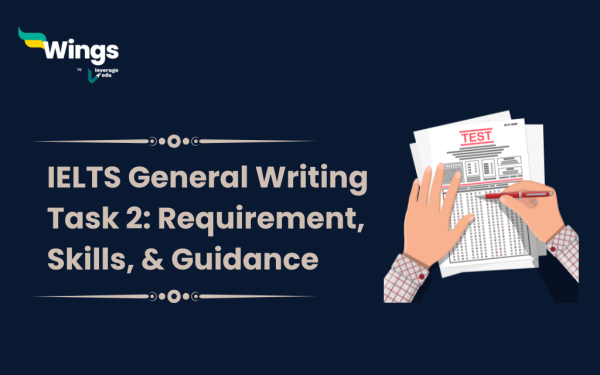 IELTS General Writing Task 2: Requirement, Skills, & Guidance I ...