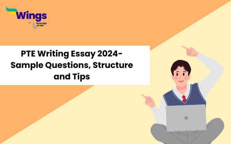 PTE Writing Essay 2024- Sample Questions, Structure and Tips