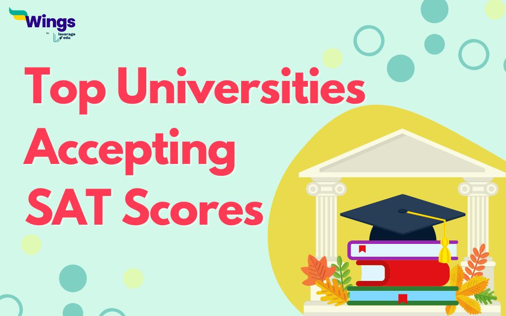 Top Universities Accepting SAT Scores I Leverage Edu