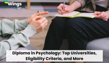 Diploma in Psychology: Top Universities, Eligibility Criteria, and More