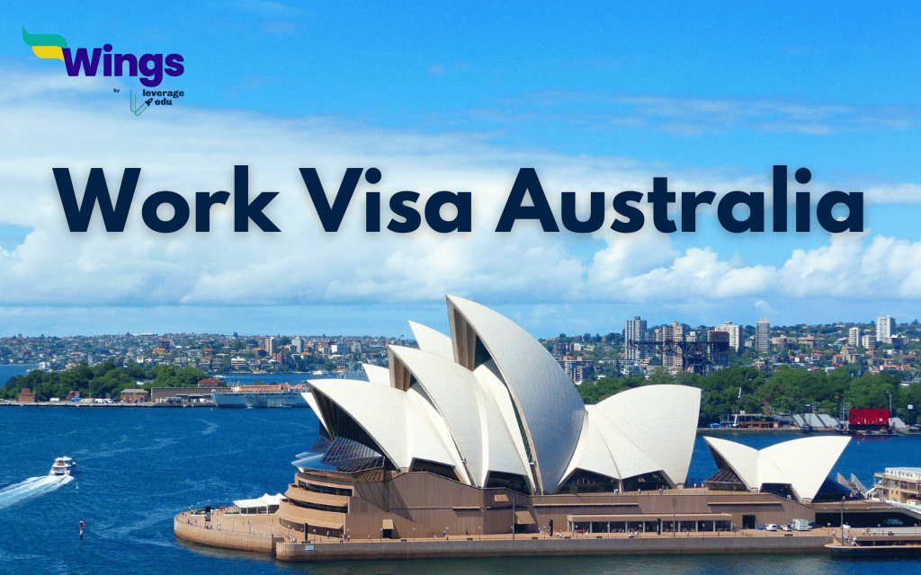 Australia Work Visa Types Requirements Cost Leverage Edu 0620