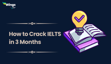 How to Crack IELTS in 3 months