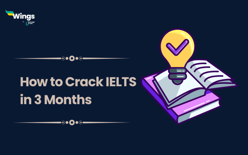 How to Crack IELTS in 3 months