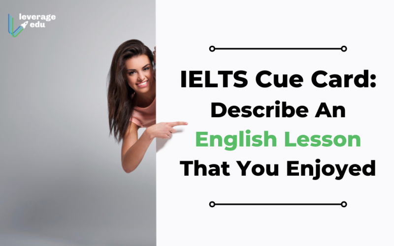 IELTS Cue Card Describe An English Lesson That You Enjoyed