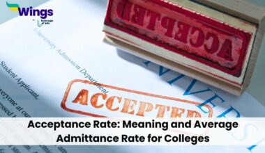 Acceptance Rate: Meaning and Average Admittance Rate for Colleges