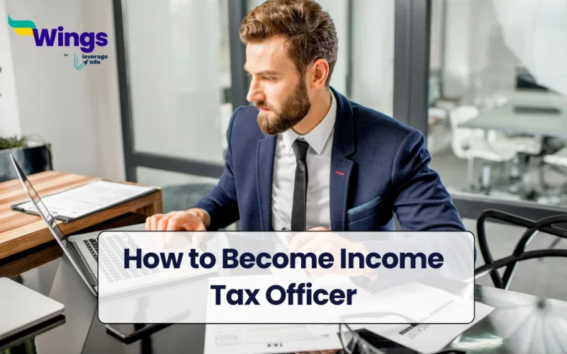 How to Become Income Tax Officer