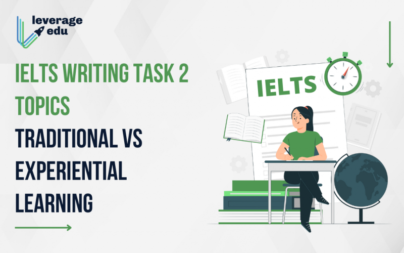 IELTS Writing Task 2 Topics - Traditional approach vs experiential learning