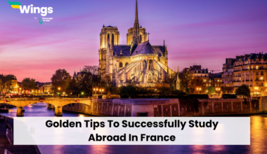 Golden Tips To Successfully Study Abroad In France