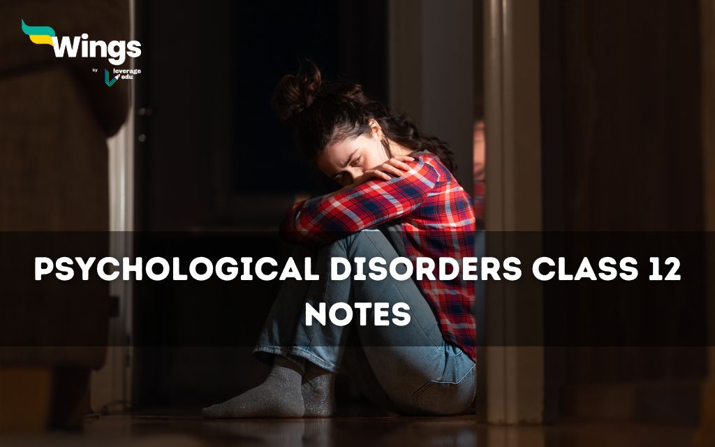 Psychological Disorders Class 12 Notes Study Notes + PDF