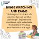  Engineering College Quirks That Seem Alien to Others - Binge watching and exams