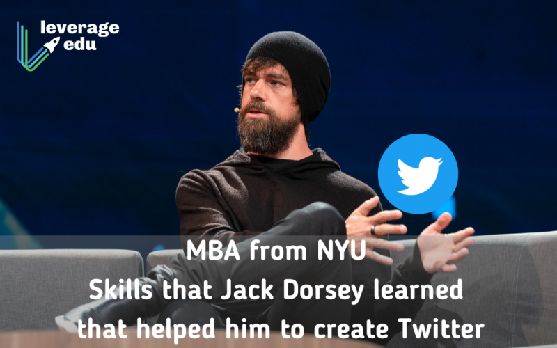 MBA from NYU - Skills that Jack Dorsey learned that helped him to create Twitter