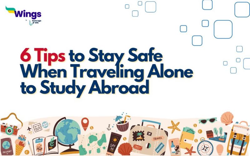 Tips to travel safe while studying abroad