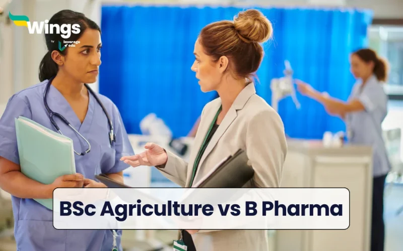 BSc Agriculture vs B Pharma