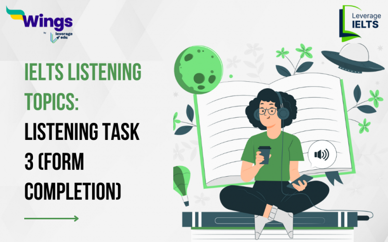 IELTS Listening Topics- Listening Task 3 (Form Completion)