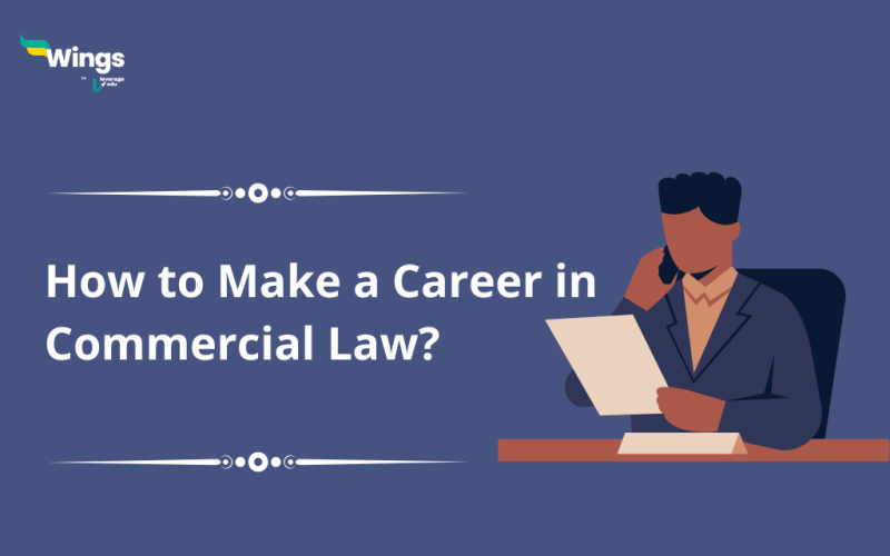 How to make a career in commercial law