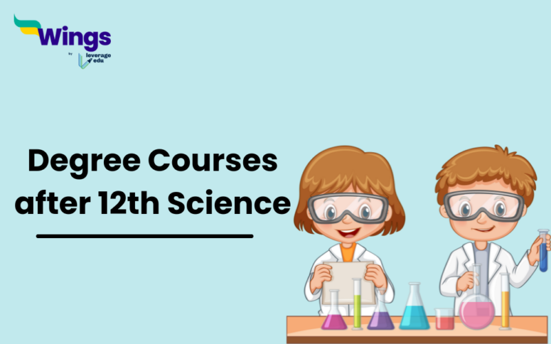 Degree courses after 12th Science