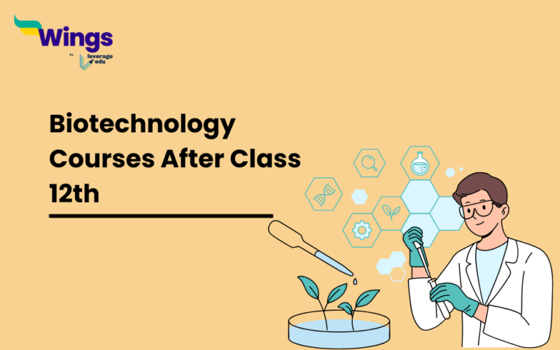Biotechnology Courses After Class 12th