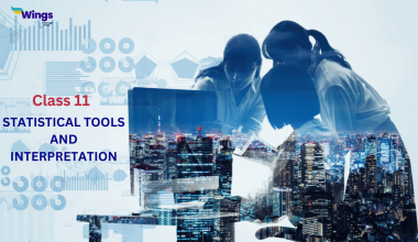 Class 11 Statistical Tools and Interpretation