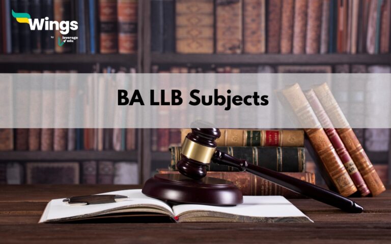 BA LLB Subjects, Semester-wise Syllabus, Scope 2024 | Leverage Edu