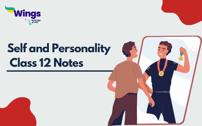 Self and Personality Class 12 Notes