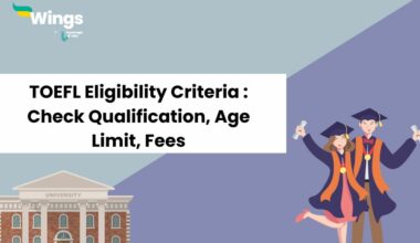 Is TOEFL Right for You? Check Eligibility Criteria