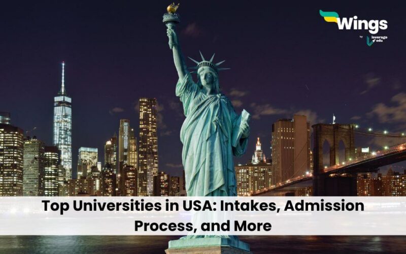 Top Universities in USA: Intakes, Admission Process, and More
