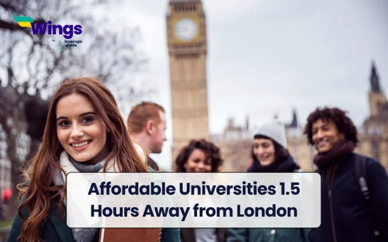 Affordable Universities 1.5 Hours Away from London