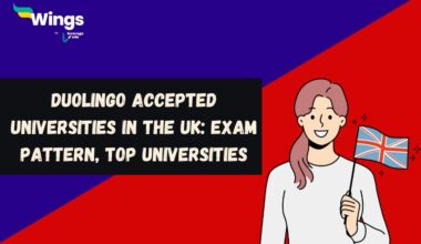 Duolingo Accepted Universities in the UK: Exam Pattern, Top Universities, Fall Intake