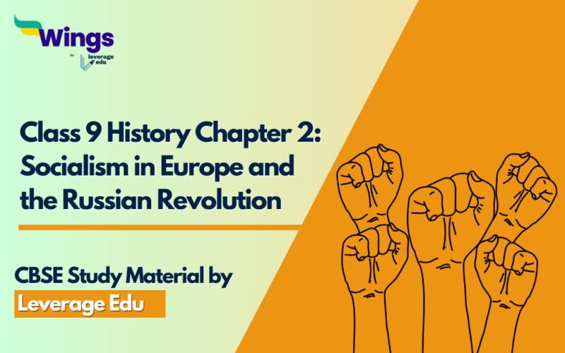 Class 9 History Chapter 2: Socialism in Europe and the Russian Revolution Notes