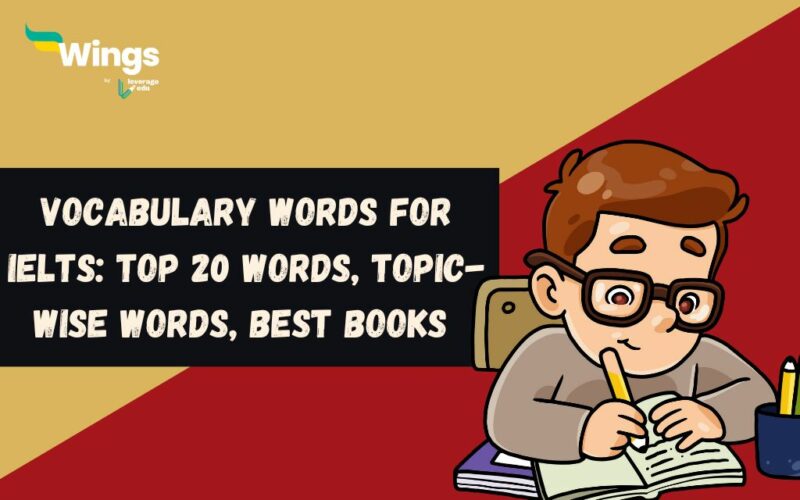 Vocabulary Words for IELTS: 15+ Words, Topic-Wise Words, Best Tips