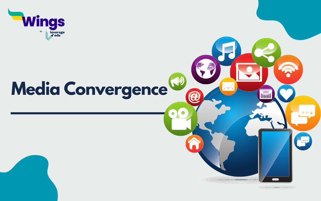 Media Convergence Meaning, Types, Examples, Benefits - Leverage Edu