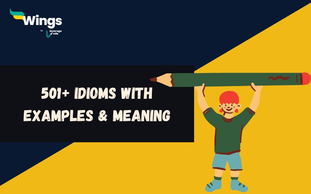 501+ Idioms With Examples & Meaning For Everyday Usage [PDF Available]