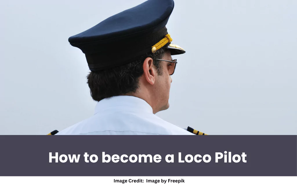How to become a Loco Pilot