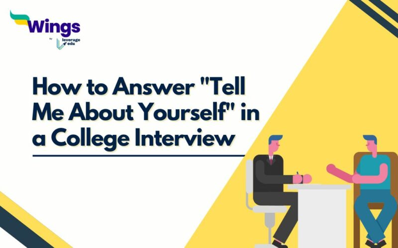 How to Answer "Tell Me About Yourself" in a College Interview