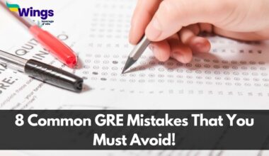 8 Common GRE Mistakes That You Must Avoid